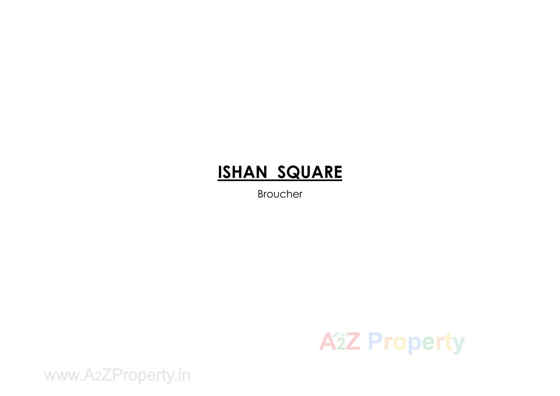  of real estate project Ishan Square located at Chandkheda, Ahmedabad, Gujarat