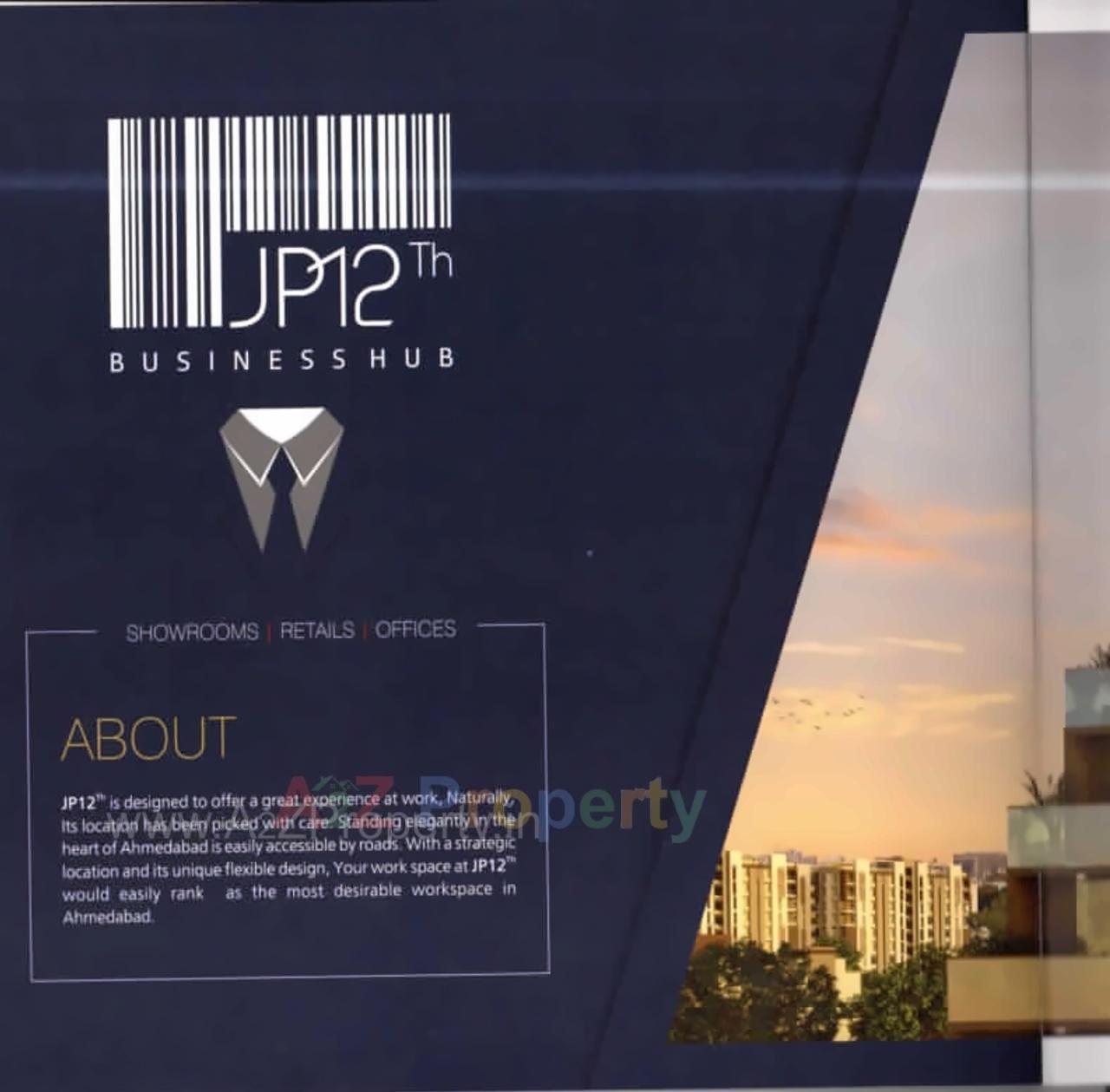  of real estate project J P 12th Business Hub located at City, Ahmedabad, Gujarat